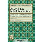 Allah'ı İnkar Mümkün müdür? - Şehbenderzade Filibeli Ahmed Hilmi