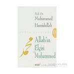 ALLAH'IN ELÇİSİ HZ. MUHAMMED - MUHAMMED HAMIDULLAH