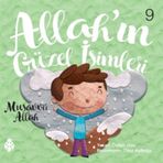 Allah’ın Güzel İsimleri 9 - Musavvir Allah - Özkan Öze