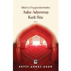 Allah’ın Peygamberinden Aşka Adanmış Kırk Söz