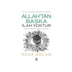 Allah'tan Başka İlah Yoktur - Reza Aslan