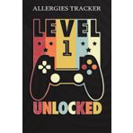 Allergies Tracker :Level 1 Unlocked Shirt Funny Video Gamer 1st Birthday Gift: Gifts for Teens:Symptom Tracker Food Drinks Meal Journal Along With ... Book for Day Care, Home Care,Birthday Gifts