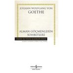 Alman Göçmenlerin Sohbetleri - Johann Woltgang Von Gothe
