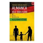 Almanca Aile Birleşimi ve A.1.1/A.1.2 Dil Seviyesi İçin Alıştırma Kitabı - Dursun Zengin