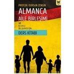 Almanca Aile Birleşimi ve A.1.1/A.1.2 Dil Seviyesi İçin Ders Kitabı - Dursun Zengin