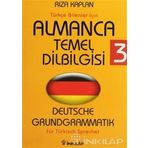 ALMANCA TEMEL DILBILGISI 3 TÜRKÇE BILENLER İÇİN - RIZA KAPLAN