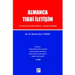 Almanca Tıbbi İletişim Tıp Doktorları İçin Türkçe – Almanca Rehber - Mehmet Eren Yüksel