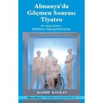 Almanya’da Göçmen Sonrası Tiyatro - Hasibe Kalkan