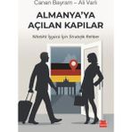 Almanya’ya Açılan Kapılar - Canan Bayram - Ali Varlı