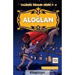 Aloğlan - Talihsiz İsimler Dizisi 4 - Neslihan Saltaş