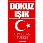 Alparslan Türkeş Dokuz Işık Ülkücü Hareketinin Tarihi - Ali Kuzu