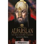 Alparslan Ve Malazgirt Zaferi - Sara Gürbüz Özeren