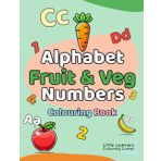 Alphabet, Fruit & Veg and Numbers Colouring Book (Little Learners Colouring Corner Series)