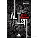 ALT ÜST HER ADIM ÖLÜME YAKIN - PETER ROBINSON