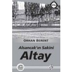 Altay - Alsancakın Sakini - Orhan Berent