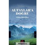 Altaylara Doğru - Halim Sabit Şibay