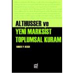 Althusser ve Yeni Marksist Toplumsal Kuram - Robert Paul Resch