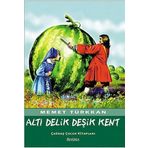 ALTI DELIK DEŞİK KENT - MEMET TÜRKKAN