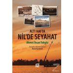 Altı Hafta Nil'de Seyahat - Ahmet İhsan Tokgöz