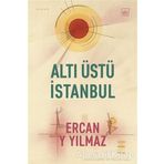 Altı Üstü İstanbul - Ercan Y Yılmaz