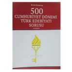 Altın Anahtar Yayınları 500 Cumhuriyet Dönemi Türk Edebiyatı Sorusu