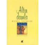 ALTIN DAMLA - MICHEL TOURNIER