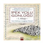 Altın Kitaplar Ipek Yolu Günlüğü (1. )