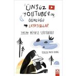 Altın Kitaplar Ünsüz Youtuber'ın Günlüğü - Layksızlar | Miyase Sertbarut | 9789752130159 | +10 Yaş