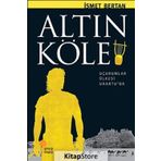 Altın Köle - Anadolu'da Bir Zamanlar - İsmet Bertan