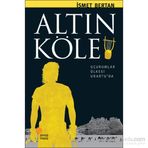 Altın Köle - İsmet Berkan
