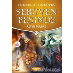 Altın Maske / Serüven Peşinde 17 / Tuncel Altınköprü