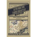 Altın Ordanın Tarihi Coğrafyası Vadim Leonidoviç Egorov