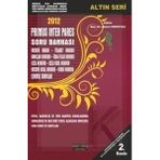 ALTIN SERI PRIMUS INTER PARES SORU BANKASI 2012 - AHMET NOHUTÇU