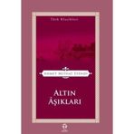 ALTIN ÂŞIKLARI - AHMET MITHAT EFENDI