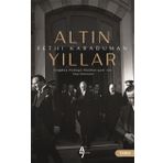 Altın Yıllar - Fethi Karaduman