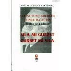 ALTINI TUNÇ EDENLER TUNÇU DA ALTIN (HÜLYA İLE YADIGÂR) SILA MI GURBET, GURBET MI SILA? - ADIL ALI ATALAY VAKTIDOLU