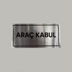 Aluminyum Kapı Isimliği Araç Kabul Yazılı Arkası Yapışkanlı 10X20 cm - 1 Adet