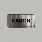 Aluminyum Kapı Isimliği Kantin Yazılı Arkası Yapışkanlı 10X20 cm - 1 Adet