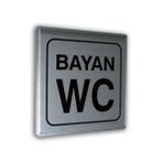 Alumınyum Plate Kapı Sembolleri 12x12 cm BAYAN WC YAZI