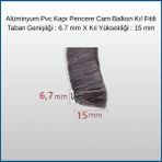 Alüminyum Pvc Kapı Pencere Cam Balkon Kıl Fitili En 6,7mm - Kıl Uzunluğu: 15MM - 5 Metre
