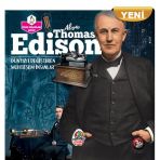 Alva Thomas Edison - Dünyayı Değiştiren Muhteşem İnsanlar - Kolektif