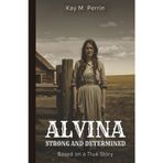 Alvina: Strong and Determined