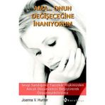 AMA... ONUN DEĞİŞECEĞİNE İNANIYORUM - JOANNA V. HUNTER