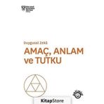 Amaç, Anlam ve Tutku - Kollektif
