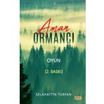 Aman Ormancı - Selahattin Turfan