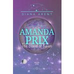 Amanda Prix: The Blood of Kalon