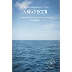 AMANECER: LA HISTORIA Y LAS REIVINDICACIONES DE MI VIDA (Chronos)