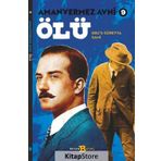 Amanvermez Avni 9 / Ölü - Ebu's Süreyya Sami