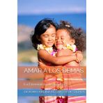 AMAR A LOS DEMAS: La Enseñanza de Jesucristo