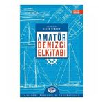 AMATÖR DENIZCI ELKİTABI - SEZER ATMACA